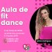 MULHER  – Secretaria da Mulher promove aula gratuita de fit dance na segunda,11
