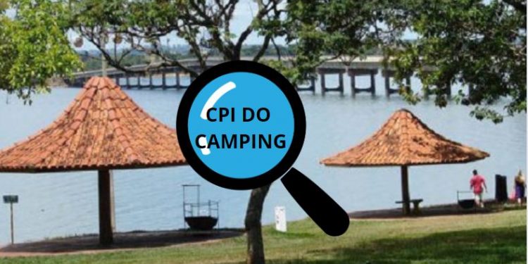PRIMEIRAS OITIVAS DA “CPI DO CAMPING” ACONTECEM NA QUINTA-FEIRA, DIA 07/03