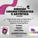 Centro Cultural recebe oficina gratuita de cinema no dia 29 de março