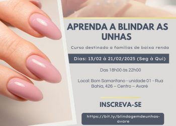 Blindagem de unha é tema de curso gratuito em Avaré