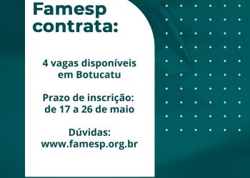 Famesp abre novos processos seletivos para Botucatu