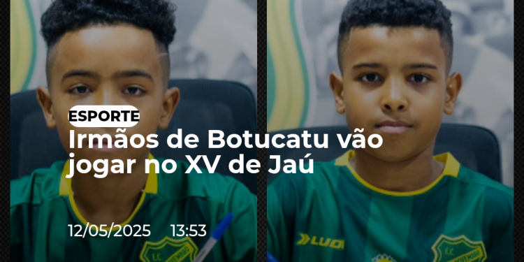 Dois irmãos vão aturar no Xv de Jau