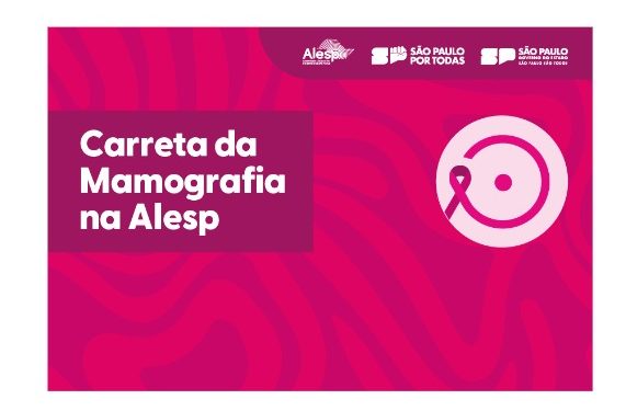 Outubro Rosa: Carreta da Mamografia na Alesp oferecerá exames Outubro Rosa: gratuitos à população