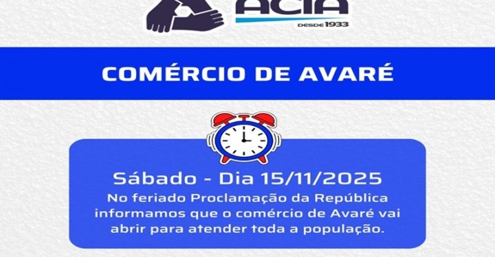 Comércio de Avaré abrirá normalmente no feriado de sábado, 15 de novembro