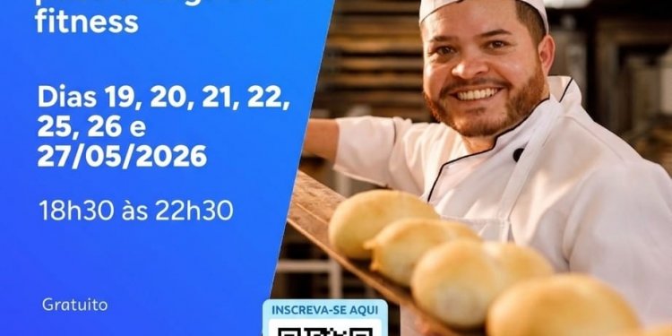 FUNDO SOCIAL- Curso de fabricação e venda de pães e salgados fitness está com inscrições abertas